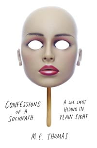 Confession of a Sociopath