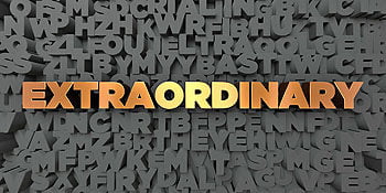 Extraordinary - Gold text on black background - 3D rendered stock picture.