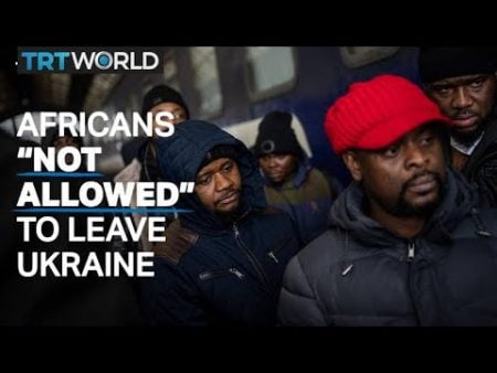 Africans Fleeing Ukraine Subjected to Discrimination
