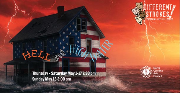 Different Strokes! Performing Arts Collective presents “Hell and High Water.”